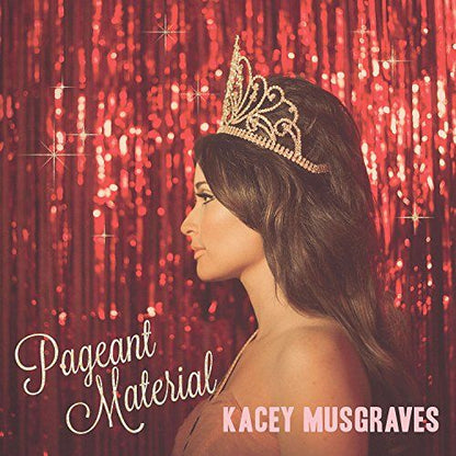Kacey Musgraves - Pageant Material LP